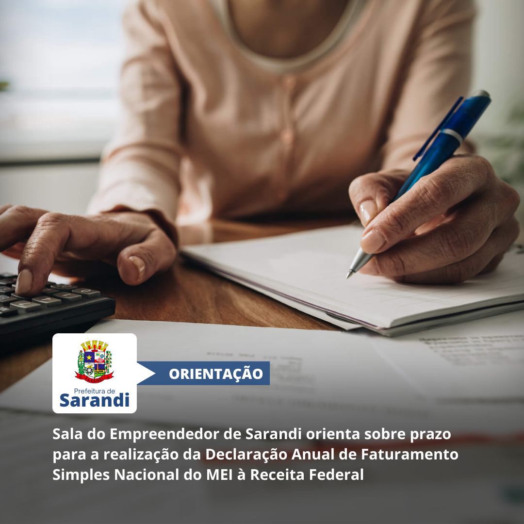 Sala do Empreendedor de Sarandi orienta sobre prazo para declaração anual de faturamento do MEI